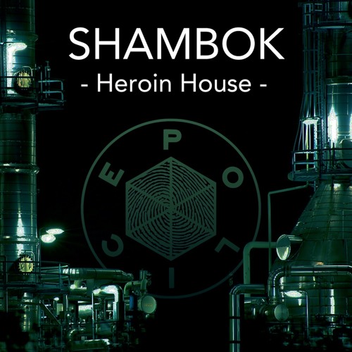 SHAMBOK - Heroin House - Teaser