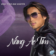 10. LK Mot Ngay Khong Co Em, Ngay Vui Qua Mau - Dan Nguyen