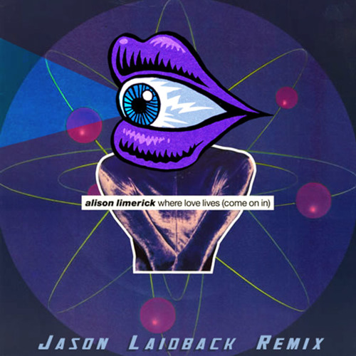 Stream Where Love Lives Alison Limerick Jason Laidback By Jason Laidback Listen Online For Free On Soundcloud Stream Where Love Lives Alison Limerick Jason Laidback By Jason Laidback Listen Online For Free On Soundcloud