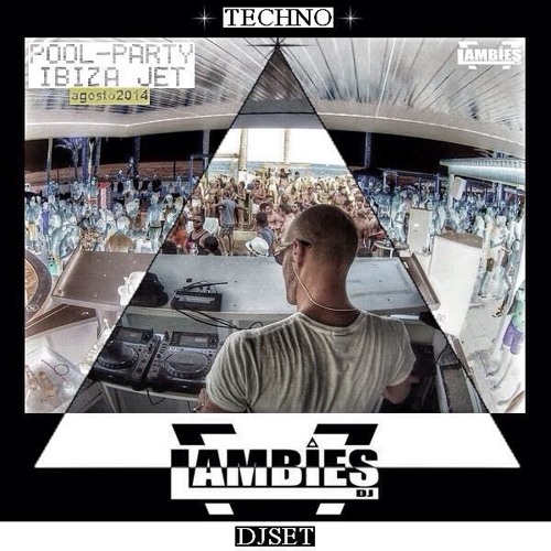 Julien Lambies Part.2 Final Set [TECHNO] @ Pool-Party Jet - Ibiza, 08.2014 (Free Download)