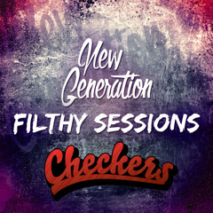 Filthy Sessions Ep #003 | Guest Mix By Checkers