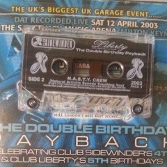 Nasty Crew – Sidewinder & Liberty – Double Birthday – 12/04/2003