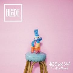 Blonde - All Cried Out (feat. Alex Newell) (Xavier Lammy Remix)