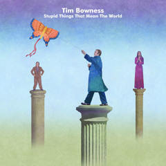 TIM BOWNESS - Sing To Me