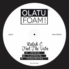 "The Sound That I Want" (Original Mix) // Olatu Foam!