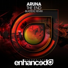 Aruna - The End (BLASTERZ Remix)*OUT NOW*