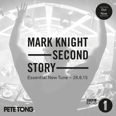 Mark Knight - Second Story (Pete Tong's Essential New Tune) [Out Now]