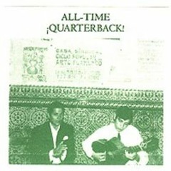 ¡All-Time Quarterback! - Why I Cry (Magnetic Fields Cover)