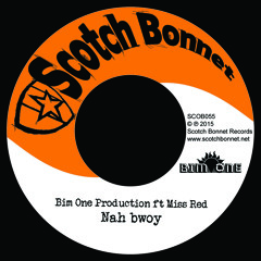 Bim One Production ft Miss Red - Nah Bwoy / Version [SCOB055]