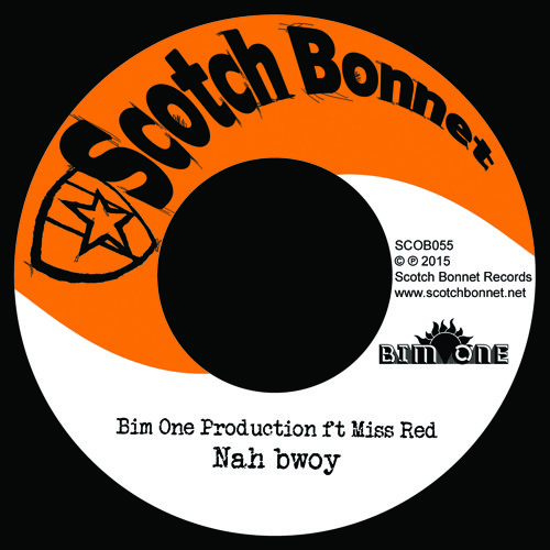 Bim One Production ft Miss Red - Nah Bwoy / Version [SCOB055]