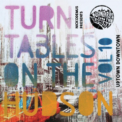 Turntables On The Hudson Vol. 10 Mix By Nickodemus