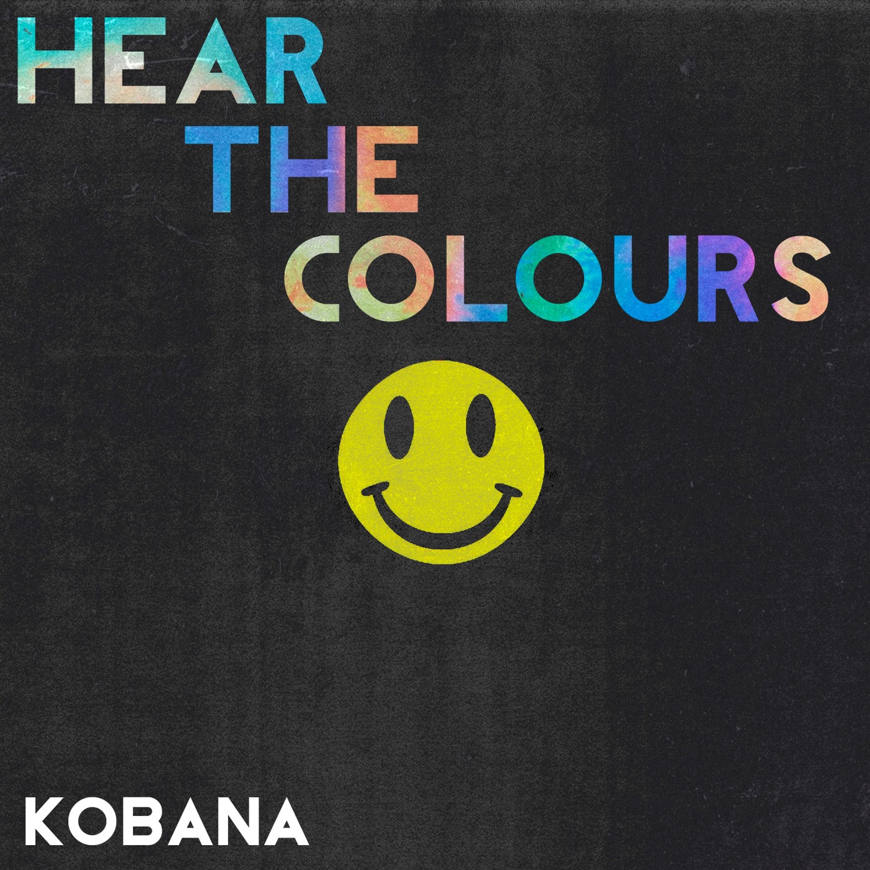 Kobana pres. Hear The Colours [Podcast] *Proton Radio*