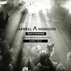 Sun is Shining (MɅRC Remix) - Axwell Λ Ingrosso