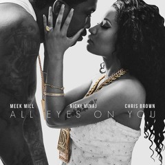 Meek Mill Ft. Chris Brown & Nicki Minaj - All Eyes On You (Instrumental)