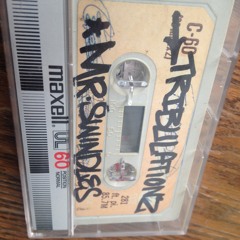 Tribulationz-Mr.Swindles(Prod. Sum1)