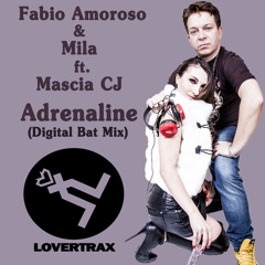 Fabio Amoroso & Mila Feat Mascia CJ - Adrenaline (Digital Bat Radio Mix)