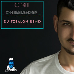OMI - Cheerleader (DJ Tzealon Dancehall Remix)