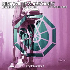 Nina Wilde & Abeyance ft Faceless - Escape To Endor (FREE DOWNLOAD)