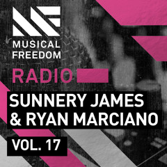 Musical Freedom Radio Episode 17 - Sunnery James & Ryan Marciano