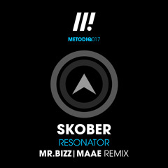 Skober - Resonator (MAAE Remix) [Metodiq]