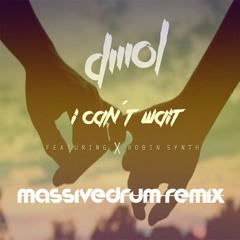 DMOL feat. Robin Synth - I Can't Wait (Massivedrum Remix)