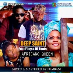Africano Queen feat F Jay, DJ Toots