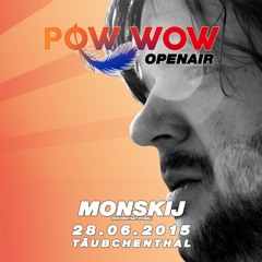 Monskij - Sommertagsträume @ Pow Wow Open Air 28.06.2015