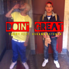 Tommy x Oskama Esteban - Doin' Great