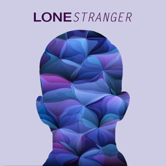 Lone Stranger - Let Me Love (Free Download)