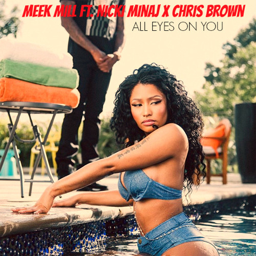 Stream Meek Mill - All Eyes On You ft. Nicki Minaj & Chris Brown  [INSTRUMENTAL] by Amir | Listen online for free on SoundCloud
