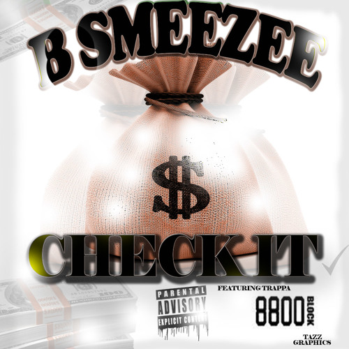 B Smeezee - Check It (ft. Trappa)