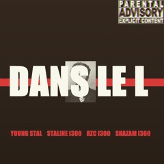 Dans Le L ft. RZC i300, SHAZAM i300 & STALINE i300 (prod. by @brucewayneprod)