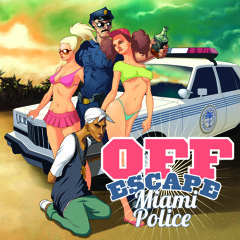 Off Escape - Miami Police