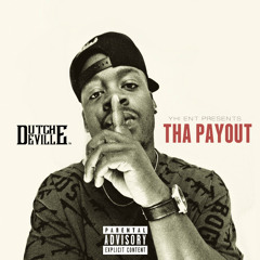 Dutch Deville Tha PayOut