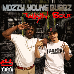 Mozzy x Young Bubbz - Talkin Bout [Thizzler.com Exclusive]