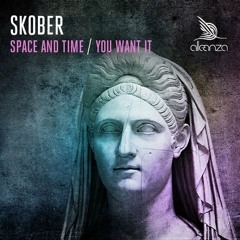 Skober - You Want It [Alleanza]