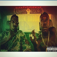 Raheem Recess - Don Dadda  Produced by Teflon