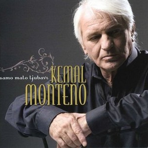 Stream Kemal Monteno - Nije Htjela by Tko Sam 2 | Listen online for free on  SoundCloud