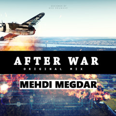 Mehdi Megdar - After War (Original Mix)