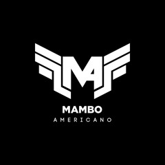 Mambo Americano - Hay Que Beber