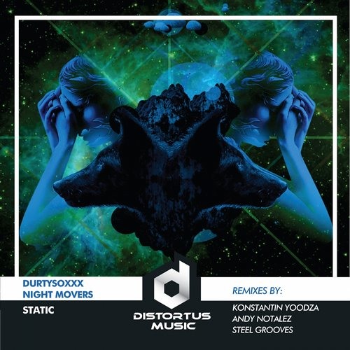Durtysoxxx, Night Movers - Static (Andy Notalez Remix) [Distortus Music]