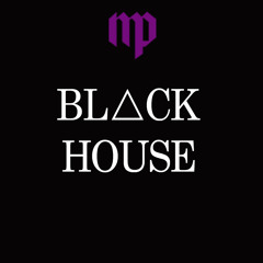 Black House Mix