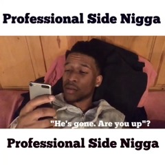 Dej Loaf Me You & Hennessy Parody (Professional Side Nigga)