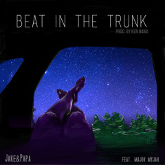 Beat In The Trunk feat. Major Myjah