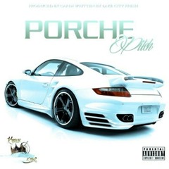 Porsche Pitch-("HOOK ONLY" written by Lake City Fresh prod by Cardi)