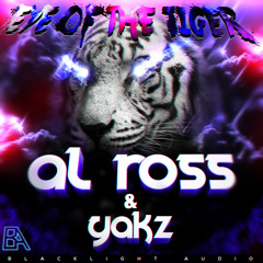 Al Ross & Yakz - Eye Of The Tiger [FREE DOWNLOAD]