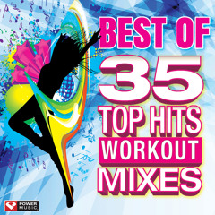 Best Of 35 Top Hits Workout Mixes Preview