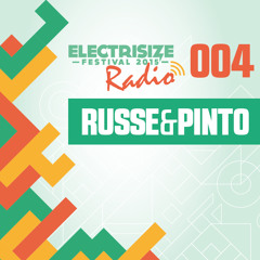ELECTRISIZE RADIO # 004 - by RUSSE & PINTO