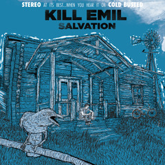 Kill Emil - Salvation (Cold Busted)