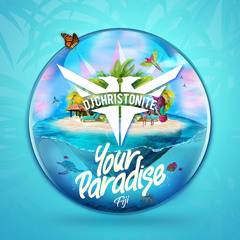 DJ Christonite - Your Paradise Festival Mix Contest